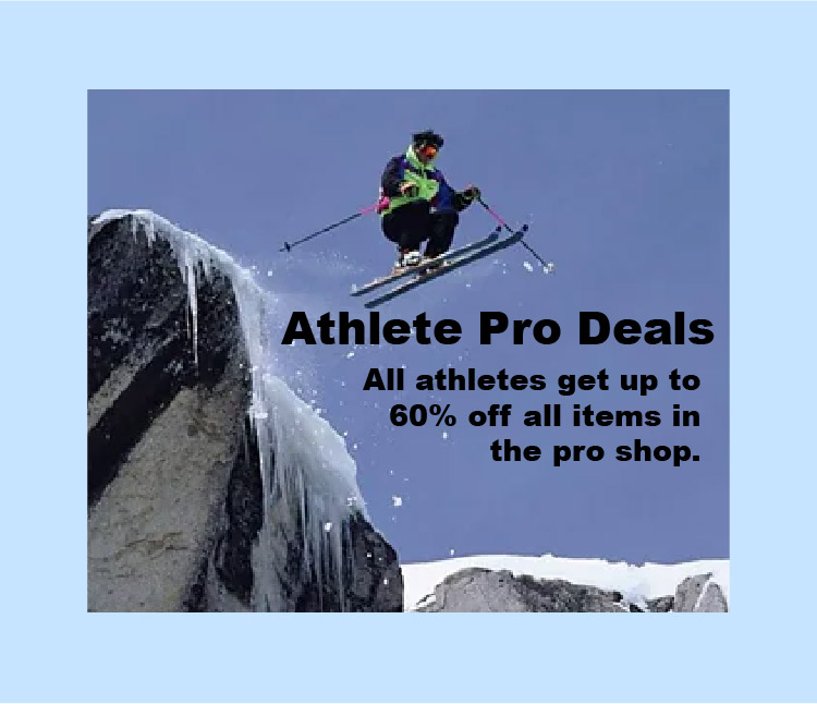 An image of a skier jumping off a rock with the words 'Athlete pro deal. All athletes get up to 60% off on all items at the pro shop'