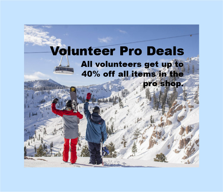 Image of a skier and snowboarder looking at the mountain with the words 'Volunteer pro deal. All volunteers get up to 40% off on all items at the pro shop.'